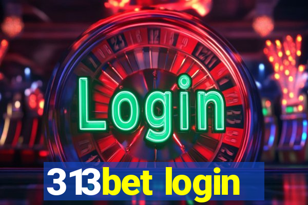 313bet login